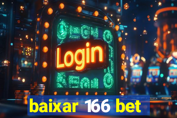 baixar 166 bet